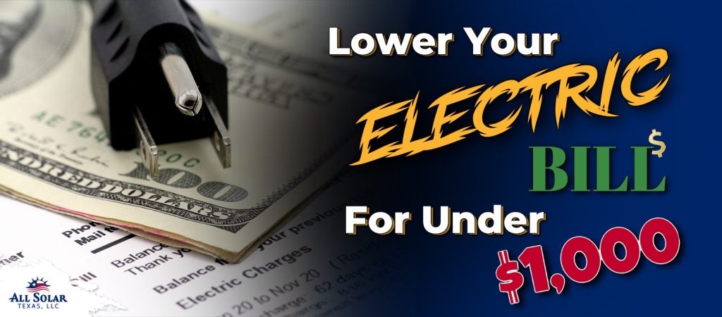 lower your electric bill for under $1000